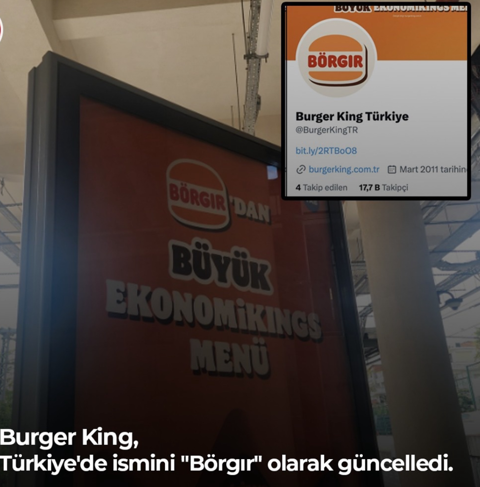 Burger King Türkiye’den Şaşırtan İsim Değişikliği: “Börgir” Oldu