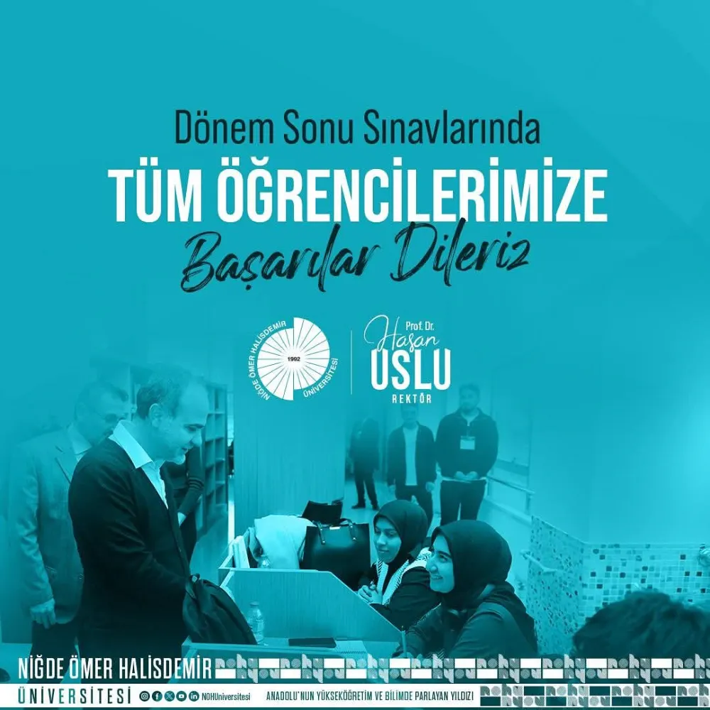 Niğde Ömer Halisdemir Üniversitesi’nden Dönem Sonu Mesajı