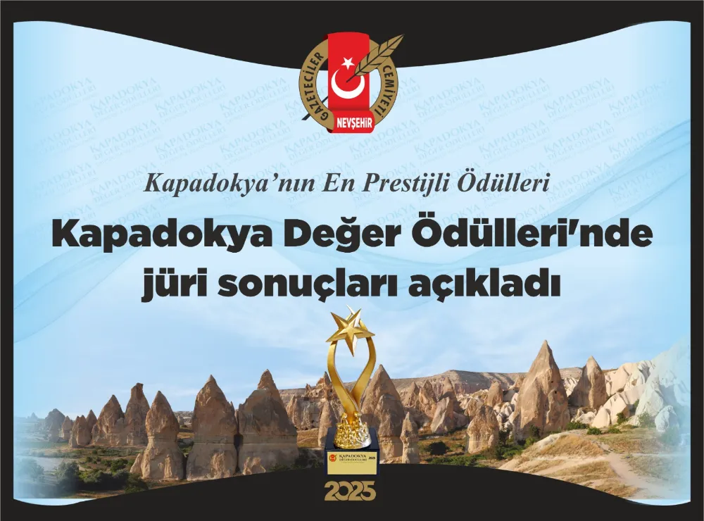 KAPADOKYA DEĞER ÖDÜLLERİ’NDE JÜRİ SONUÇLARI AÇIKLADI