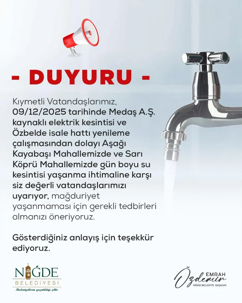NİĞDE’DE İKİ MAHALLEDE GÜN BOYU SU VE ELEKTRİK  KESİNTİSİ UYARISI