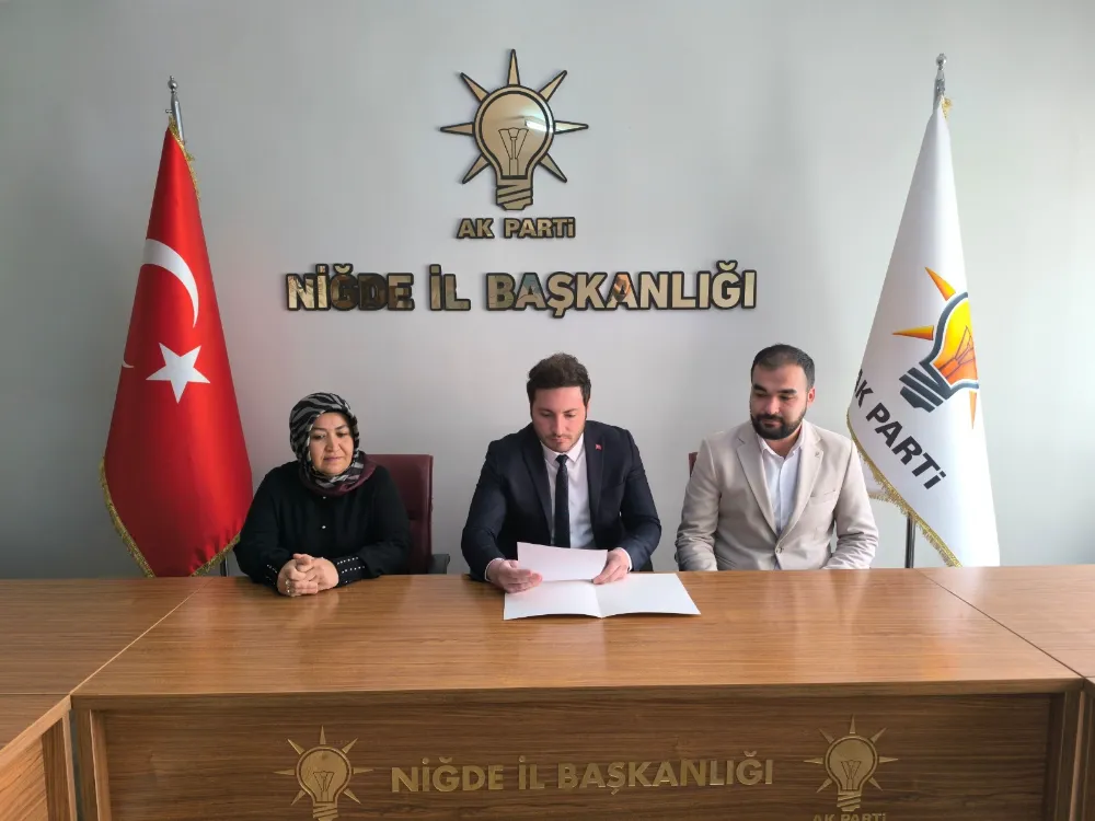 AK PARTİ NİĞDE TEŞKİLATINDAN 28 ŞUBAT AÇIKLAMASI