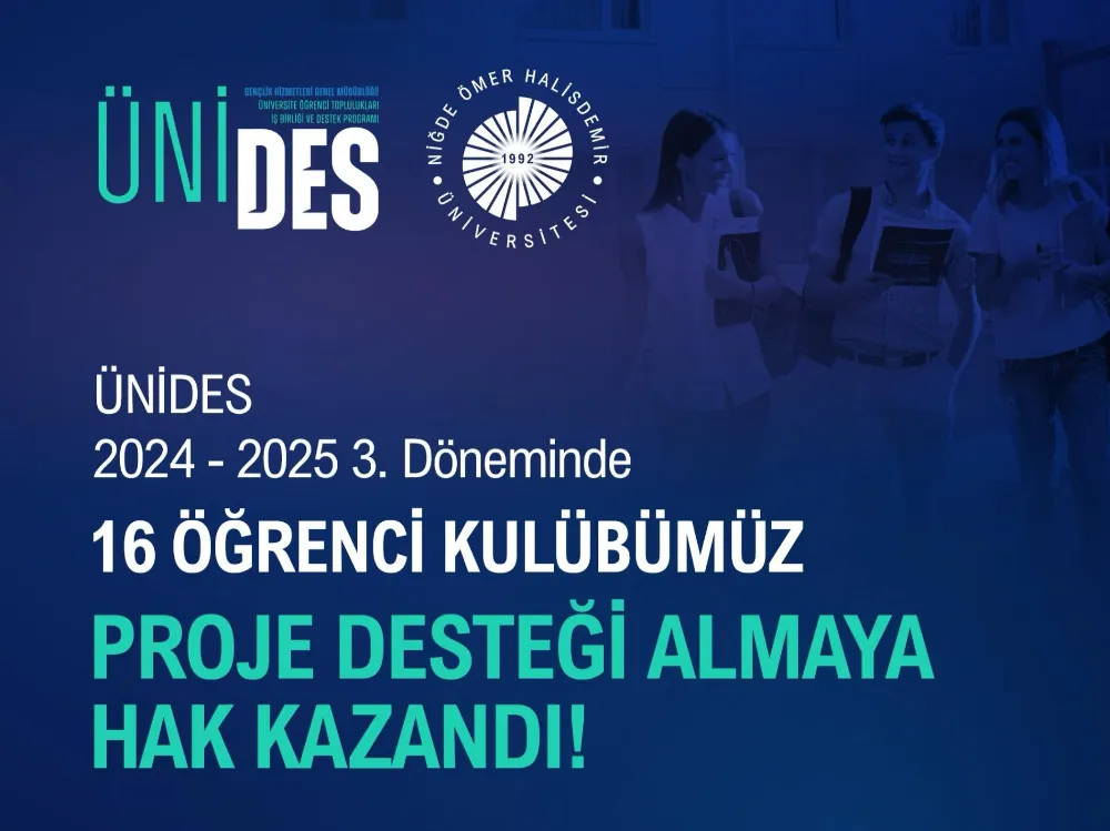 NÖHÜ ÖĞRENCİ KULÜPLERİNE ÜNİDES DESTEĞİ