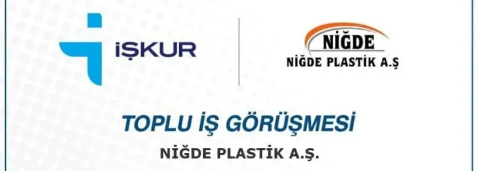 NİĞDE’DE PLASTİK GERİ DÖNÜŞÜM TESİSİNE PERSONEL ALIMI