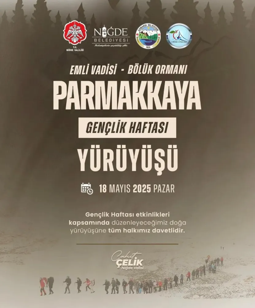 NİĞDE’DE GENÇLİK HAFTASI DOĞA YÜRÜYÜŞÜ İÇİN HAZIRLIK TAMAM