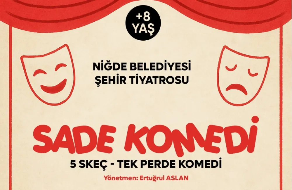 NİĞDE’DE TİYATROSEVERLERİ KAHKAHA DOLU BİR GECE BEKLİYOR