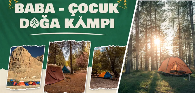 Tarım ve Orman Bakanlığından Baba-Çocuk Doğa Kampı