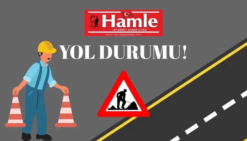 SÜRÜCÜLERE KRİTİK UYARI! NİĞDE VE ÇEVRE YOLLARINDA ÇALIŞMA