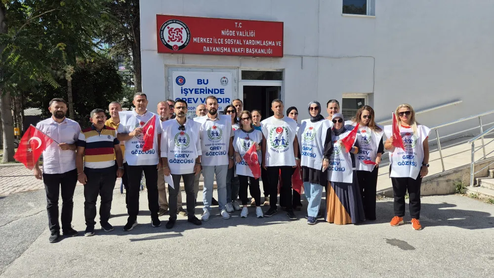 NİĞDE’DE SOSYAL YARDIMLAŞMA VAKFI ÇALIŞANLARI GREVDE
