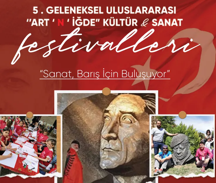 NİĞDE’DE  5. GELENEKSEL ULUSLARARASI ART ‘N’ İĞDE KÜLTÜR VE SANAT FESTİVALLERİ” YAPILACAK